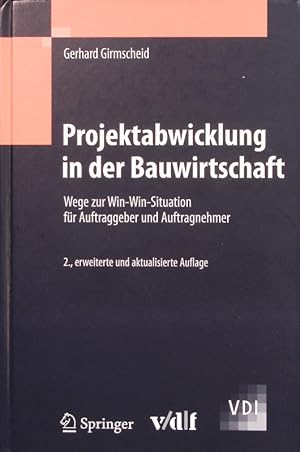 Imagen del vendedor de Projektabwicklung in der Bauwirtschaft. a la venta por Antiquariat Bookfarm