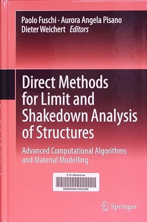 Immagine del venditore per Direct Methods for Limit and Shakedown Analysis of Structures. Advanced Computational Algorithms and Material Modelling. venduto da Antiquariat Bookfarm