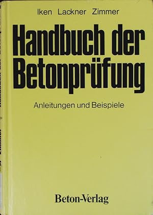 Immagine del venditore per Handbuch der Betonprfung. Anleitungen und Beispiele. venduto da Antiquariat Bookfarm