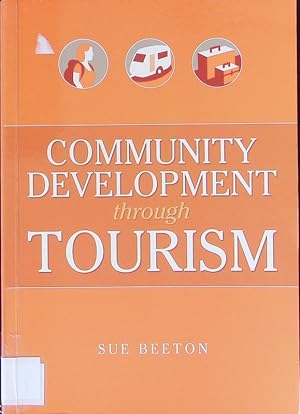 Bild des Verkufers fr Community development through tourism. zum Verkauf von Antiquariat Bookfarm