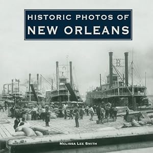 Seller image for Historic Photos of New Orleans (Hardcover) for sale by CitiRetail