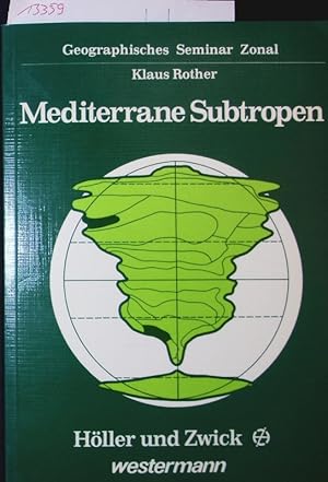 Bild des Verkufers fr Die mediterranen Subtropen. zum Verkauf von Antiquariat Bookfarm