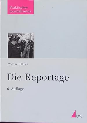 Bild des Verkufers fr Die Reportage. zum Verkauf von Antiquariat Bookfarm