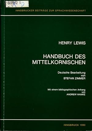 Bild des Verkufers fr Handbuch des Mittelkornischen Deutsche Bearbeitung von Stefan Zimmer und mit einem bibliographischen Anhang von Andrew Hawke zum Verkauf von avelibro OHG