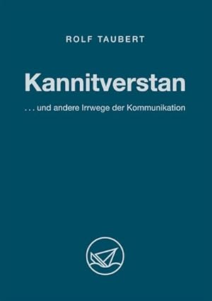 Bild des Verkufers fr Kannitverstan. und andere Irrwege der Kommunikation zum Verkauf von Rheinberg-Buch Andreas Meier eK