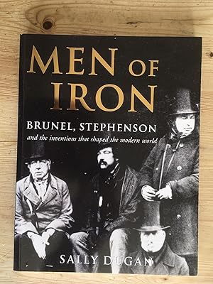 Men of Iron: Brunel, Stephenson and inventions that shaped the world