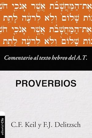 Imagen del vendedor de Comentario al texto hebreo del Antiguo Testamento / Commentary on the Hebrew Text of the Old Testament : El Libro De Los Proverbios / the Book of Psalms -Language: Spanish a la venta por GreatBookPrices