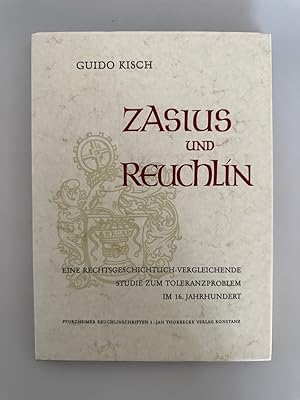 Imagen del vendedor de Zasius und Rechlin. Eine rechtsgeschichtlich-vergleichende Studie zum Toleranzproblem im 16. Jahrhundert. a la venta por Wissenschaftl. Antiquariat Th. Haker e.K