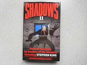 SHADOWS II (Very Fine Signed Copy) Stephen King, Robert Bloch, Dennis Etchison, Ramsey Campbell, ...