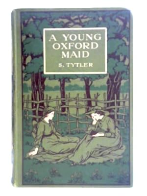 Seller image for A Young Oxford Maid for sale by World of Rare Books