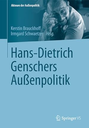 Bild des Verkufers fr Hans-Dietrich Genschers Auenpolitik (Akteure der Auenpolitik) zum Verkauf von Studibuch