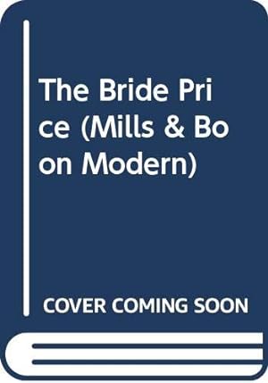 Bild des Verkufers fr The Bride Price (Mills & Boon Modern) zum Verkauf von WeBuyBooks