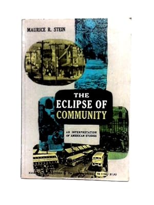 Seller image for The Eclipse Of Community: An Interpretation Of American Studies for sale by World of Rare Books