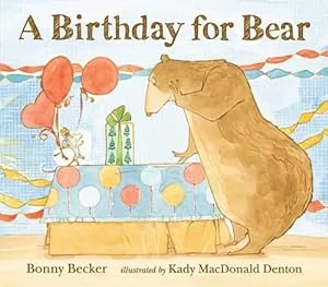 Seller image for A Birthday for Bear (Bear and Mouse) for sale by WeBuyBooks