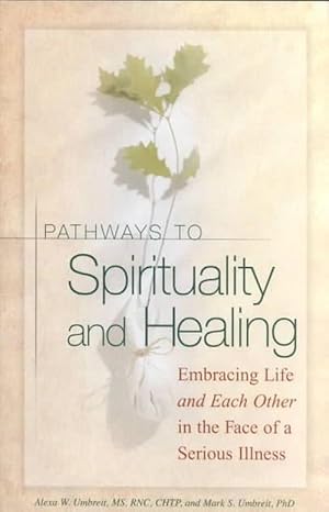 Seller image for Pathways To Spirituality and Healing (Paperback) for sale by AussieBookSeller