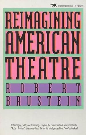 Seller image for Reimagining American Theatre (Paperback) for sale by CitiRetail