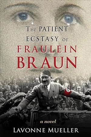Bild des Verkufers fr The Patient Ecstasy of Fraulein Braun (Hardcover) zum Verkauf von CitiRetail