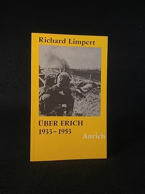 Über Erich. 1933 - 1953; Bericht