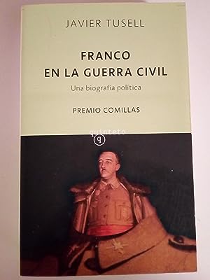 Seller image for Franco en la guerra civil. Una biografa poltica for sale by Libros Tobal