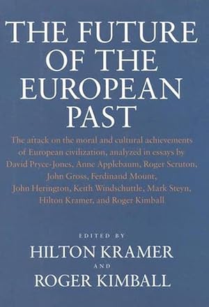 Seller image for The Future of the European Past (Hardcover) for sale by CitiRetail
