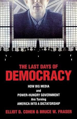 Bild des Verkufers fr The Last Days of Democracy (Paperback) zum Verkauf von CitiRetail