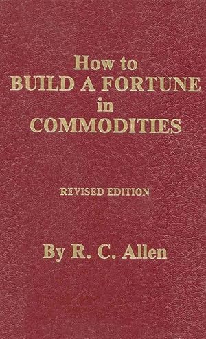 Immagine del venditore per How to Build a Fortune in Commodities (Hardcover) venduto da CitiRetail