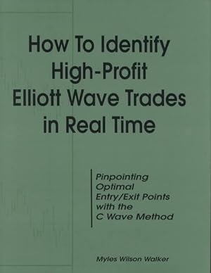 Bild des Verkufers fr How to Identify High Profit Elliott Wave Trades in Real-Time (Hardcover) zum Verkauf von CitiRetail