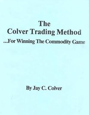 Immagine del venditore per The Colver Trading Method (Paperback) venduto da CitiRetail