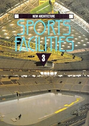 Seller image for New Architecture - Sports Facilities 3 for sale by Antiquariat Carl Wegner