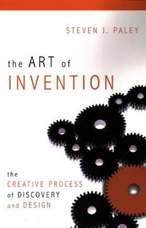 Bild des Verkufers fr The Art of Invention: The Creative Process of Discovery and Design (Paperback) zum Verkauf von AussieBookSeller