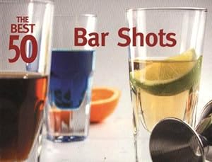 Seller image for The Best 50 Bar Shots (Paperback) for sale by AussieBookSeller