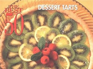 Seller image for The Best 50 Dessert Tarts (Paperback) for sale by AussieBookSeller