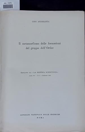 Seller image for Il metamorfismo delle formazioni del gruppo dell'Ortler. LA RICERCA SCIENTIFICA, ANNO 21, n. 2, 1951 for sale by Antiquariat Bookfarm