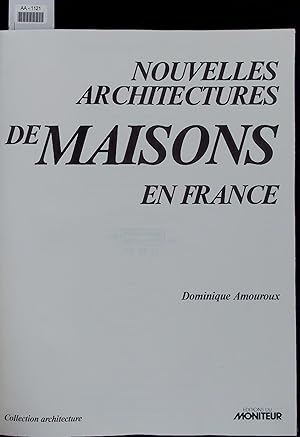 Bild des Verkufers fr NOUVELLES ARCHITECTURES DE MAISONS EN FRANCE. zum Verkauf von Antiquariat Bookfarm