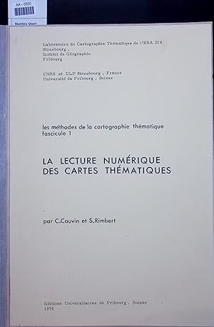 Seller image for LA LECTURE NUMRIQUE DES CARTES THMATIQUES. les mthodes de la cartographie thmatique fascicule 1 for sale by Antiquariat Bookfarm