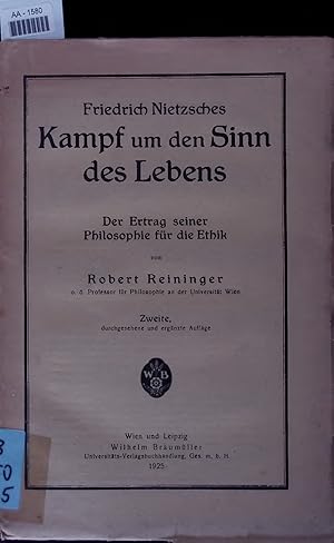 Seller image for Friedrich Nietzsches Kampf um den Sinn des Lebens. Der Ertrag seiner Philosophie fr die Ethik for sale by Antiquariat Bookfarm