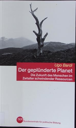 Seller image for Der geplnderte Planet. for sale by Antiquariat Bookfarm