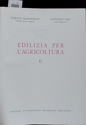 Seller image for EDILIZIA PER L'AGRICOLTURA. 2 for sale by Antiquariat Bookfarm