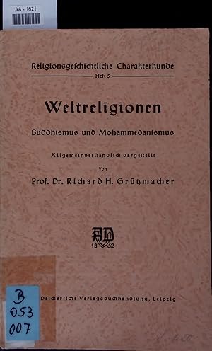 Seller image for Weltreligionen. Buddhismus und Mohammedanismus. Religionsgeschichtliche Charakterkunde, Heft 5 for sale by Antiquariat Bookfarm