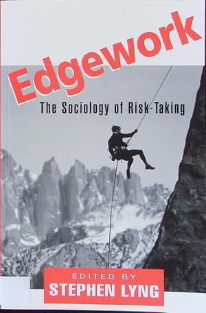 Imagen del vendedor de Edgework. The sociology of risk-taking. a la venta por Antiquariat Bookfarm