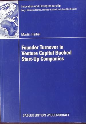 Seller image for Founder turnover in venture capital backed start-up companies. for sale by Antiquariat Bookfarm