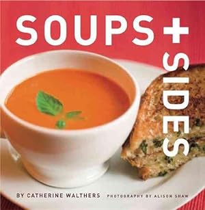 Seller image for Soups + Sides (Paperback) for sale by AussieBookSeller