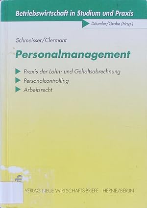 Seller image for Personalmanagement. Praxis der Lohn- und Gehaltsabrechnung ; Personalcontrolling ; Arbeitsrecht. for sale by Antiquariat Bookfarm