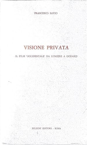 Imagen del vendedor de Visione privata. Il film "occidentale" da Lumire a Godard a la venta por Messinissa libri