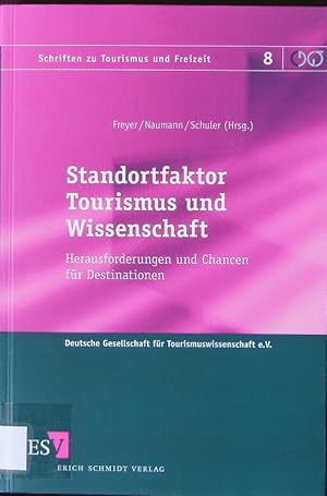 Seller image for Standortfaktor Tourismus und Wissenschaft. Herausforderungen und Chancen fr Destinationen. for sale by Antiquariat Bookfarm