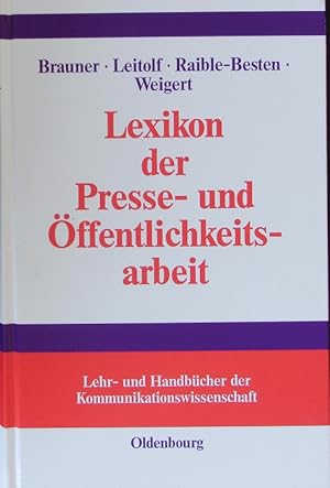 Image du vendeur pour Lexikon der Presse- und ffentlichkeitsarbeit. mis en vente par Antiquariat Bookfarm