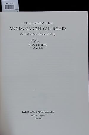 Bild des Verkufers fr THE GREATER ANGLO-SAXON CHURCHES. An Architectural-Historical Study zum Verkauf von Antiquariat Bookfarm