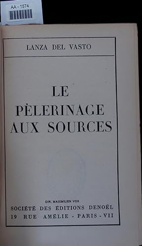 Bild des Verkufers fr Le Pelerinage aux Sources. zum Verkauf von Antiquariat Bookfarm