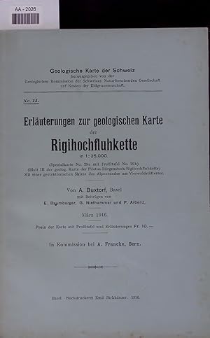 Bild des Verkufers fr Erluterungen zur geologischen Karte der Rigihochfluhkette in 1: 25,000. (Spezialkarte No. 29a mit Profiltafel No. 29b) (Blatt III der geolog. Karte der Pilatus-Brgenstock-Rigihochfluhkette) Mit einer geotektonischen Skizze des Alpenrandes am Vierwaldstttersee. Geologische Karte der Schweiz herausgegeben von der Geologischen Kommission der Schweizer. Naturforschenden Gesellschaft auf Kosten der Eidgenossenschaft. Nr. 14. zum Verkauf von Antiquariat Bookfarm