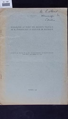 Bild des Verkufers fr REMARQUES AU SUJET DES RCENTS TRAVAUX DE M. DARDER SUR LA GOLOGIE DE MAJORQUE. EXTRACTO DEL BOLETIN DE LA REAL SOCIEDAD ESPAOLA DE HISTORIA NATURAL, Tomo XXVI, 1926 (pginas 115 a 132). zum Verkauf von Antiquariat Bookfarm